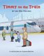 Timmy on the Train (Paperback): Charles Berton