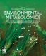 Environmental Metabolomics - Applications in field and laboratory studies to understand from exposome to metabolome...