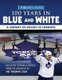 100 Years in Blue and White - A Century of Hockey in Toronto (Paperback): 