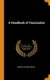A Handbook of Vaccination (Hardcover): Edward Cator Seaton
