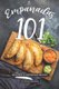 Empanadas 101 - Discover 25 Empanadas Recipes (Paperback): Sophia Freeman
