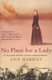 No Place for a Lady (Paperback, New edition): Ann Harries