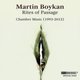 Various Artists - Martin Boykan: Rites of Passage (CD): Martin Boykan, Yohanan Chendler, Curtis  Macomber, Stephen Gosling,...