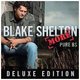 Blake Shelton - Pure Bs(Bonus Tracks) CD (2008) (CD): Blake Shelton