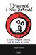 I Dreamed I Was Normal - A Music Therapist's Journey into the Realms of Autism (Paperback): Ginger Clarkson