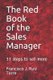 The Red Book of the Sales Manager - 33 Steps to Sell More (Paperback): Francisco J Ruiz Torre