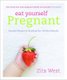 Eat Yourself Pregnant (Paperback): Zita West