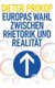 Europas Wahl zwischen Rhetorik und Realitat (German, Hardcover): Dieter Prokop