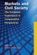 Markets and Civil Society - The European Experience in Comparative Perspective (Hardcover): Victor Perez-Diaz