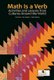 Math Is a Verb - Activities and Lessons from Cultures Around the World (Paperback): Jim Barta, Ron Eglash, Cathy Barkley
