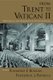 From Trent to Vatican II - Historical and Theological Investigations (Paperback): Raymond F. Bulman, Frederick J. Parrella