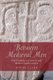 Between Medieval Men - Male Friendship and Desire in Early Medieval English Literature (Paperback): David Clark