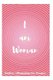 I Am Woman - Positive Affirmations for Women (Paperback): Sophia Louise