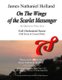 On The Wings of the Scarlet Messenger - An Opera in Four Acts Full Orchestral Score (Full Score in Concert Pitch) (Paperback):...