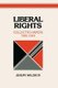 Liberal Rights - Collected Papers 1981-1991 (Paperback): Jeremy Waldron