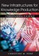New Infrastructures for Knowledge Production - Understanding E-science (Hardcover): 