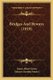 Bridges And Byways (1919) (Paperback): James Albert Green