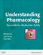 Understanding Pharmacology - Essentials for Medication Safety (Hardcover, New): M.Linda Workman, Linda A. LaCharity, Susan L....