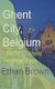 Ghent City, Belgium - UNESCO World Heritage Sites (Paperback): Ethan Brown
