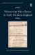 Manuscript Miscellanies in Early Modern England (Hardcover, New Ed): Joshua Eckhardt, Daniel Starza Smith