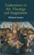 Explorations in Art, Theology and Imagination (Hardcover): Michael Ridgwell Austin