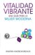 Vitalidad Vibrante - Una Guia Para La Mujer Moderna (Spanish, Paperback): Ana Baehr