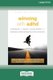 Winning with ADHD - A Playbook for Teens and Young Adults with Attention Deficit/Hyperactivity Disorder (16pt Large Print...