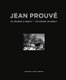 Jean Prouve His House in Nancy, 1954 (Hardcover): Jean Prouve