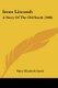 Irene Liscomb - A Story Of The Old South (1908) (Paperback): Mary Elizabeth Lamb