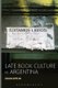 Late Book Culture in Argentina (Paperback): Craig Epplin