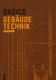 Basics Gebaudetechnik (German, Paperback): Bert Bielefeld