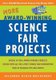 More Award-Winning Science Fair Projects (Paperback): Julianne Blair Bochinski