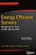 Energy Efficient Servers - Blueprints for Data Center Optimization (Paperback, 1st ed.): Corey  Gough, Ian Steiner, Winston...
