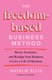 The Freedom-Based Business Method - Reset, Systemize And Realign Your Business To Live A Life Of Harmony (Hardcover): Natalie...