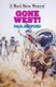 Gone West! (Paperback): Paul Bedford