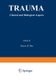 Trauma - Clinical and Biological Aspects (Paperback, Softcover reprint of the original 1st ed. 1975): Stacey Day