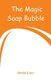 The Magic Soap Bubble (Paperback): David Cory