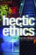 Hectic Ethics (Paperback, 1st City Lights ed): Francisco Hinojosa
