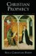 Christian Prophecy - The Post-Biblical Tradition (Hardcover): Niels Christian Hvidt