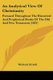 An Analytical View Of Christianity - Pursued Throughout The Historical And Prophetical Books Of The Old And New Testament...