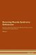 Reversing Muenke Syndrome - Deficiencies The Raw Vegan Plant-Based Detoxification & Regeneration Workbook for Healing Patients....