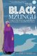 The Black Mzungu - A Saga Self-discovery, Love, Identity, and Triumph In Tanzania, East Africa (Paperback): Alexandria Kathleen...