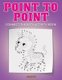 Point to Point - Connect the Dots Activity Book (Paperback): Creative Playbooks