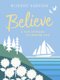 Believe - A Pop-up Book to Inspire You (Hardcover): Robert Sabuda