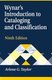 Introduction to Cataloging and Classification (Paperback, 9th ed): Bohdan S. Wynar