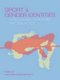 Sport and Gender Identities - Masculinities, Femininities and Sexualities (Paperback, New): Cara Carmichael Aitchison