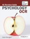 OCR Psychology: AS Revision Guide - AS Revision Guide (Hardcover): Cara Flanagan