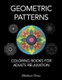 Coloring Books for Adults Relaxation - Geometric Patterns (Paperback): Vladimir Carrer