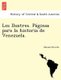 Los Ilustres. Pa?ginas para la historia de Venezuela. (Spanish, Paperback): Manuel Briceno