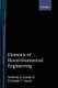 Elements of Bioenvironmental Engineering (Hardcover): Anthony F. Gaudy